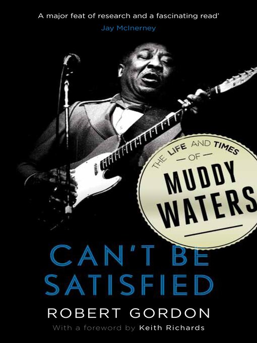 Title details for Can't Be Satisfied by Robert Gordon - Available